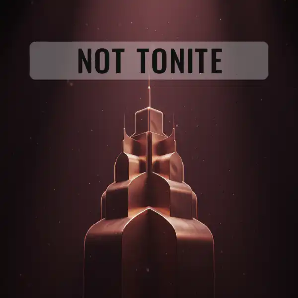 Not Tonite