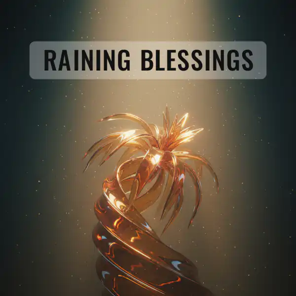 Raining Blessings