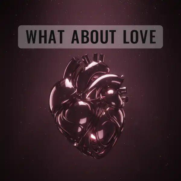 What About Love