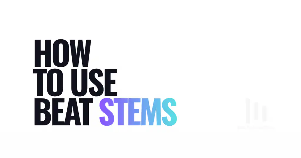 How to Use Beat Stems