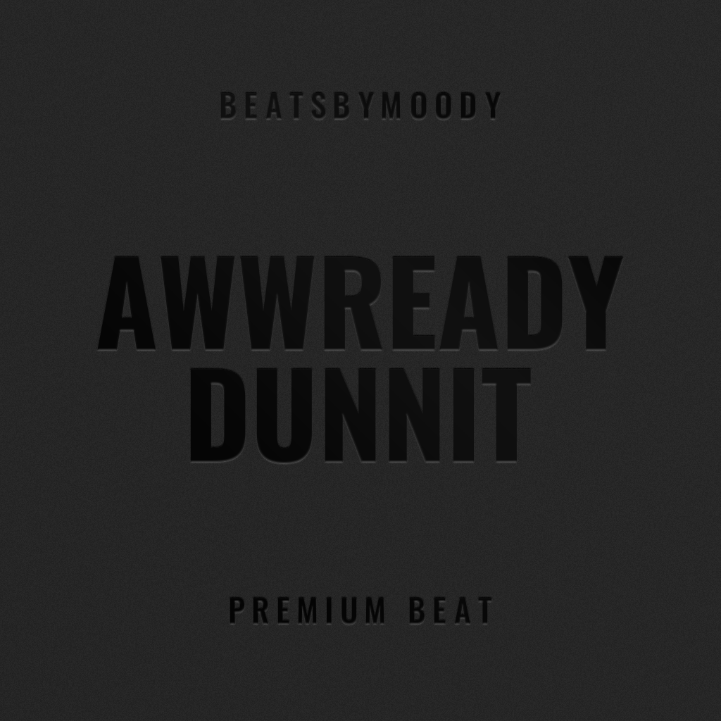 Awwready Dunnit