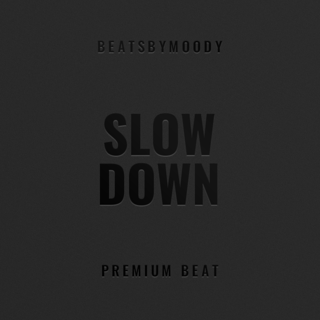Slow Down